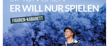 Event-Image for 'Comedy Night im AUREA - Simon Chen  & "Er will nur spielen"'