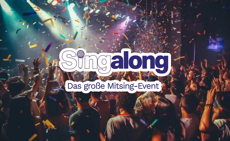 Event-Image for 'SingAlong Mainz - das gro&szlig;e Mitsing-Event'
