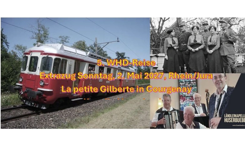 5. WHD-Reise. Extrazug zum La Petite Gilberte Courgenay
