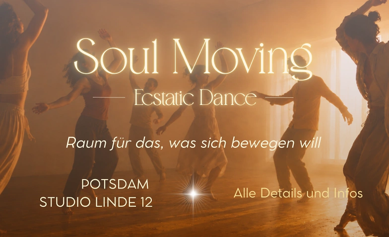 Event-Image for 'Soul Moving  Ecstatic Dance in Potsdam'