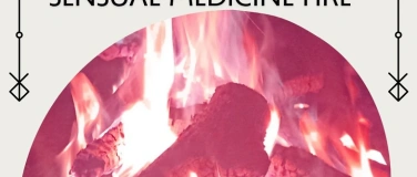 Event-Image for 'Sensual Medicine Fire'