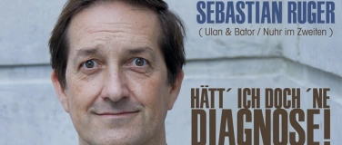 Event-Image for 'Sebastian R&uuml;ger Solo-Programm:&bdquo;H&auml;tt' ich doch 'ne Diagnose!&ldquo;'