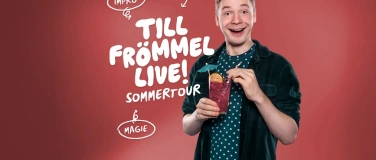 Event-Image for 'Till Fr&ouml;mmel live! Impro-Comedy & Magie &ndash; Sommertour'