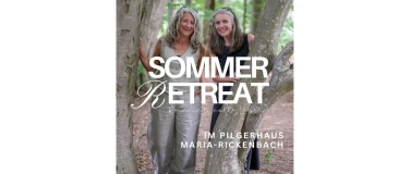 Event-Image for 'Sommer Retreat - rein ins volle Leben - 03.-06. August 2026'