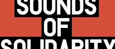 Event-Image for 'SOUNDS OF SOLIDARITY'