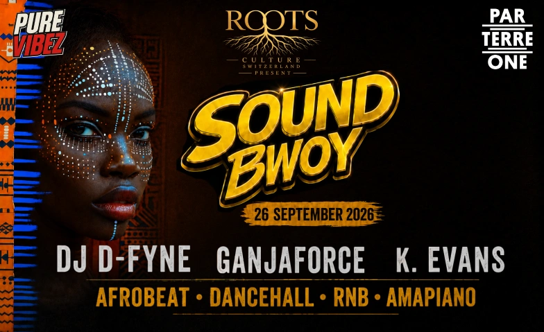 SOUND BWOY at Parterre One Parterre One, Klybeckstrasse 1b, 4057 B&acirc;le Billets