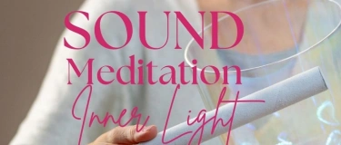 Event-Image for 'Sound Meditation &ndash; Inner Light'