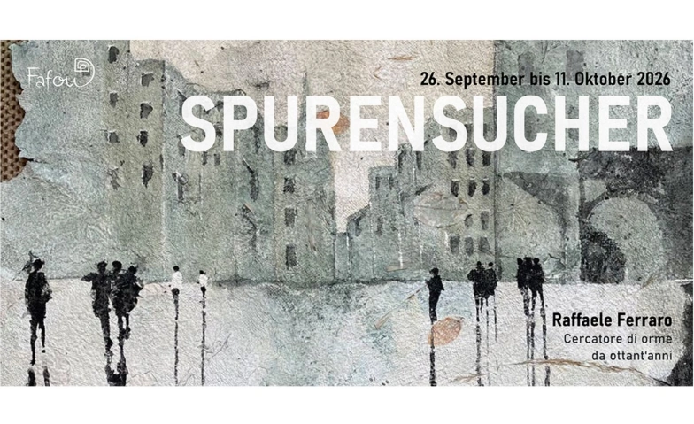 Event-Image for 'Spurensucher - Solo-Ausstellung von Raffaele Ferraro'