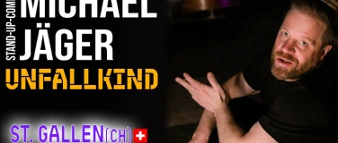 Event-Image for 'Michael J&auml;ger &ndash; Unfallkind  Stand-up Comedy St. Gallen'