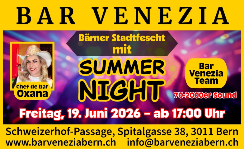 B&auml;rner Stadtfescht in Bar Venezia mit Summer Night Bar Venezia, Schweizerhof-Passage, Spitalgasse 38, 3011 Bern Tickets