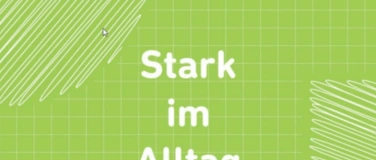 Event-Image for 'Stark im Alltag: Zwischen Schutz und Freiheit ...'