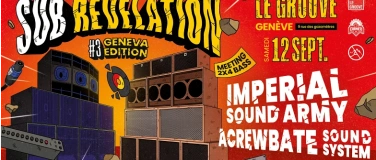 Event-Image for 'SUB REVELATION #3 - GENEVA EDITION'