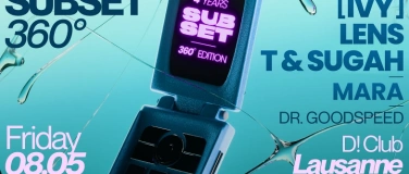Event-Image for 'Subset 360&deg; @ D! Club, Lausanne'
