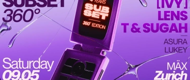 Event-Image for 'Subset 360&deg; @ M&Auml;X, Zurich'