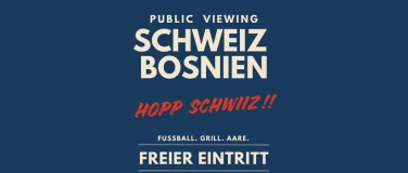 Event-Image for 'Public Viewing M&auml;nner WM 2026: Schweiz - Bosnien/Herzegovina'