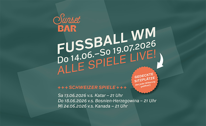 Fussball WM 2026 Public Viewing SCHWEIZ v.s. BOSNIEN-HERZEG. Tickets