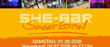 Event-Image for 'SHE-BAR & Danceclub - Sunset Edition - die Frauenparty'