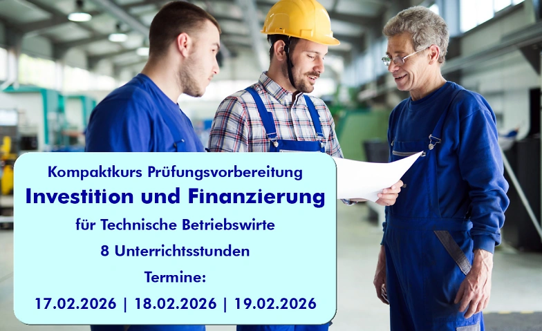 Event-Image for 'Investition und Finanzierung f&uuml;r Technische Betriebswirte'