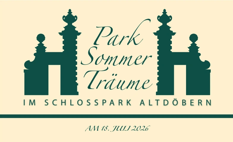 Tagesticket Sa. 18.07.26  Parksommertr&auml;ume Altd&ouml;bern Schlosspark Altd&ouml;bern, Am Park 8, 03229 Altd&ouml;bern Tickets