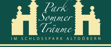Event-Image for 'Wochenendticket 18.07.+19.07.26  Parksommertr&auml;ume Altd&ouml;bern'
