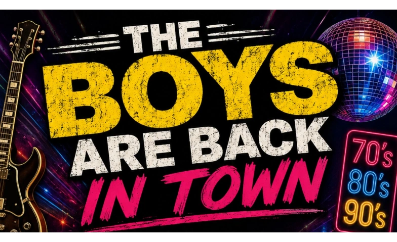 The Boys Are Back In Town