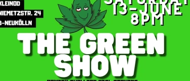 Event-Image for 'The GREEN SHOW @KLEINOD Neuk&ouml;lln'