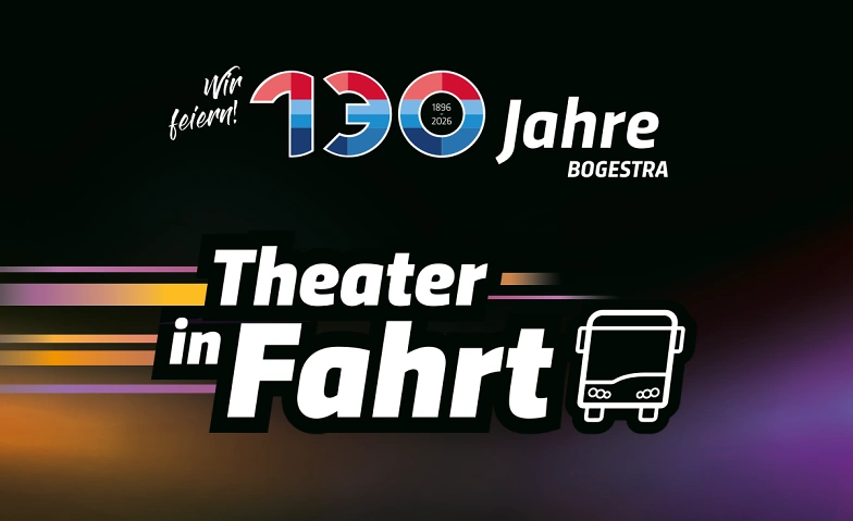 Theater in Fahrt