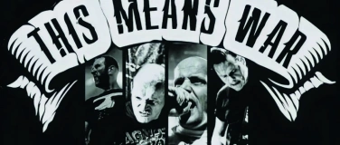 Event-Image for 'THIS MEANS WAR (BE) + EFFACE + WHOS NEXT'