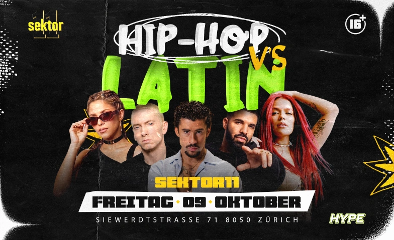 HIP-HOP VS. LATIN - SEKTOR11, Z&Uuml;RICH (+16 / &Uuml;16) Sektor 11, Siewerdtstrasse 71, 8050 Z&uuml;rich Tickets