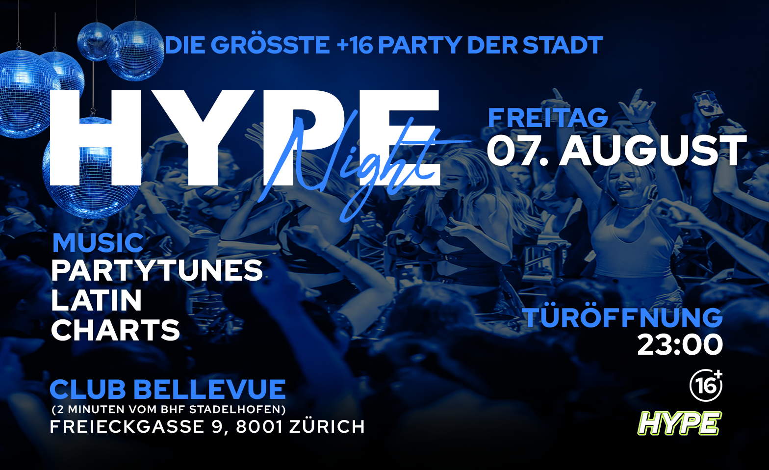 HYPE NIGHT  CLUB BELLEVUE, ZÜRICH (+16 / Ü16)