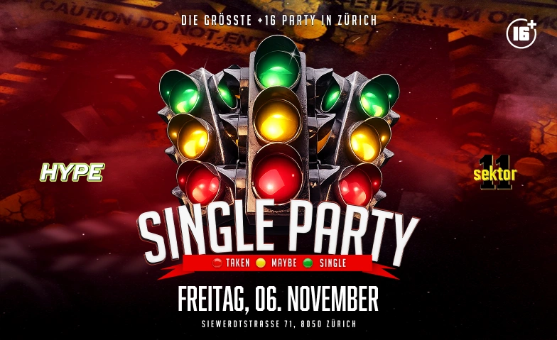 SINGLE PARTY  SEKTOR11, Z&Uuml;RICH (+16 / &Uuml;16) Sektor 11, Siewerdtstrasse 71, 8050 Z&uuml;rich Tickets
