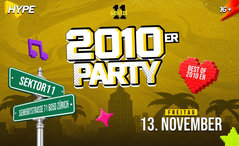 2010ER PARTY  SEKTOR11, Z&Uuml;RICH (+16 / &Uuml;16) Sektor 11, Siewerdtstrasse 71, 8050 Z&uuml;rich Tickets