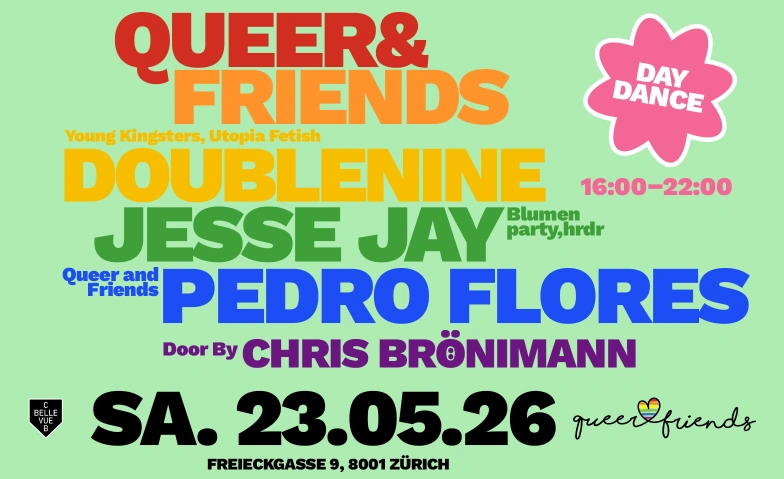 Queer and Friends Daydance 23.5.26 Club Bellevue, Freieckgasse 9, 8001 Z&uuml;rich Tickets
