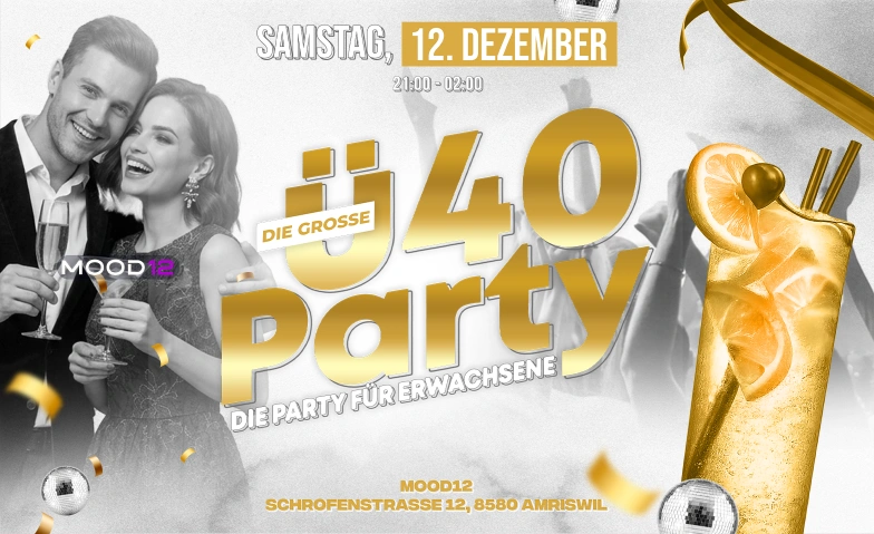 &Uuml;40 PARTY - AMRISWIL TANZT Mood12, Schrofenstrasse 12, 8580 Amriswil Tickets