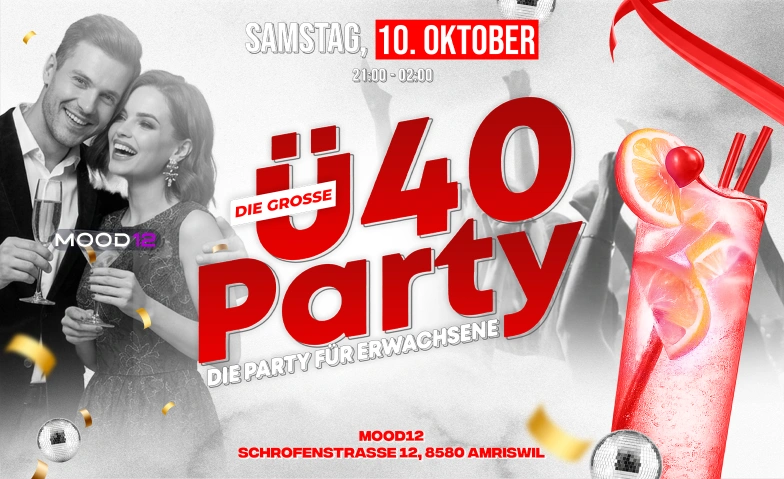 &Uuml;40 PARTY - AMRISWIL TANZT Mood12, Schrofenstrasse 12, 8580 Amriswil Tickets