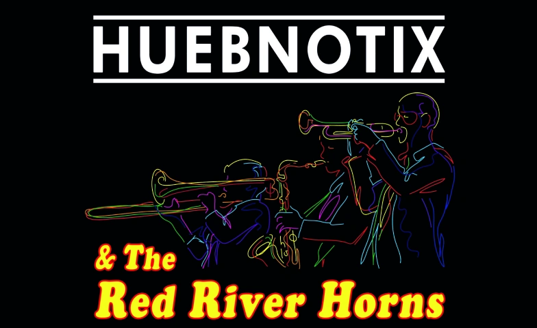 HUEBNOTIX &amp; The Red River Horns - The Xmas Concerts Tickets