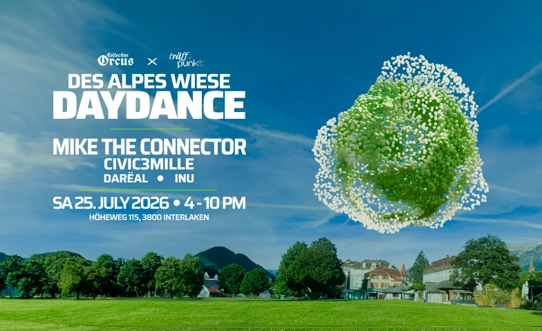 Des-Alpes Wiese DAYDANCE Des-Alpes Wiese, H&ouml;heweg 115, 3800 Interlaken Tickets
