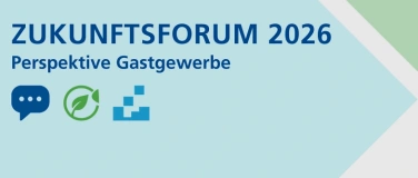 Event-Image for 'ZukunftsForum: Perspektive Gastgewerbe'