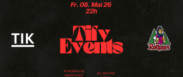 Event-Image for 'TIFY EVENTS-Party im TIK'