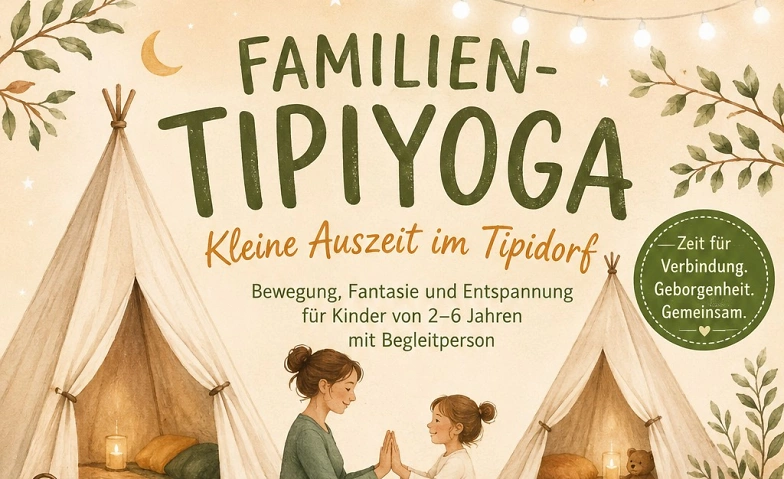 Familien-Tipiyoga Tickets