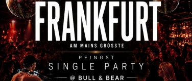 Event-Image for 'Frankfurt am Mains gr&ouml;&szlig;te Pfingst-Singleparty'
