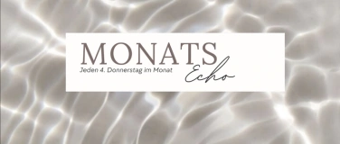 Event-Image for 'Monats Echo - Bewusste Selbstf&uuml;hrsorge'