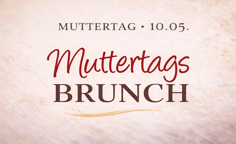 Muttertags-Brunch 2026 - Zeit für die Familie