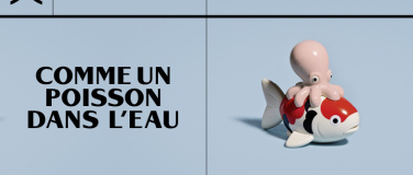 Event-Image for 'Comme un poisson dans l'eau'