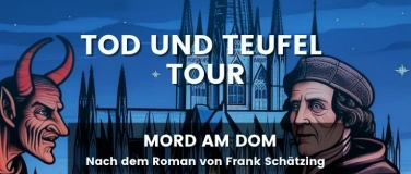 Event-Image for 'Krimi Tour K&ouml;ln - Tod und Teufel'