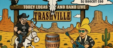 Event-Image for 'COUNTRY ROYAL &ndash; TRASHVILLE EDITION: TOBEY LUCAS & BAND LIVE'