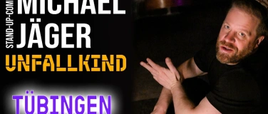 Event-Image for 'Michael J&auml;ger &ndash; Unfallkind  Stand-up Comedy T&uuml;bingen'