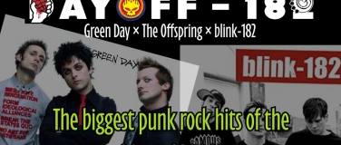 Event-Image for 'DAYOFF-182 LIVE Green Day The Offspring  blink-182 Tribute'