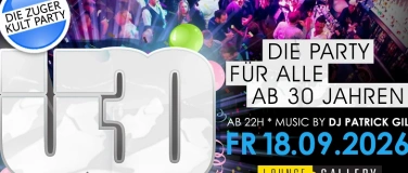 Event-Image for 'Zuger &Uuml;30 Party - Die Kultparty ab 30 Jahren'