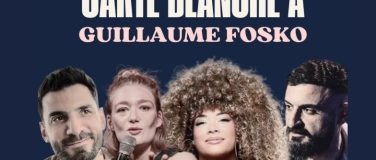 Event-Image for 'CARTE BLANCHE &Agrave; GUILLAUME FOSKO'